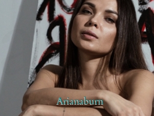 Arianaburn