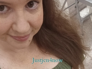 Justjen4now