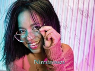 Ninnarosses